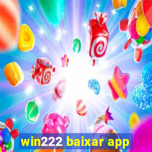 win222 baixar app